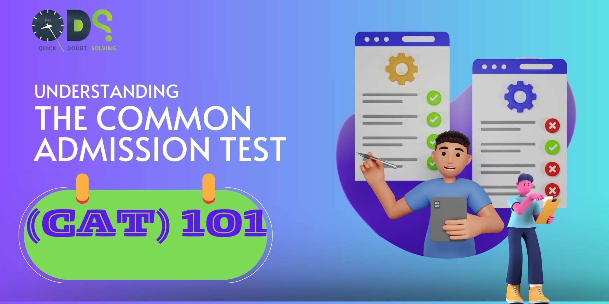 CAT 101 UNDERSTANDING THE COMMON ADMISSION TEST QDS Pro