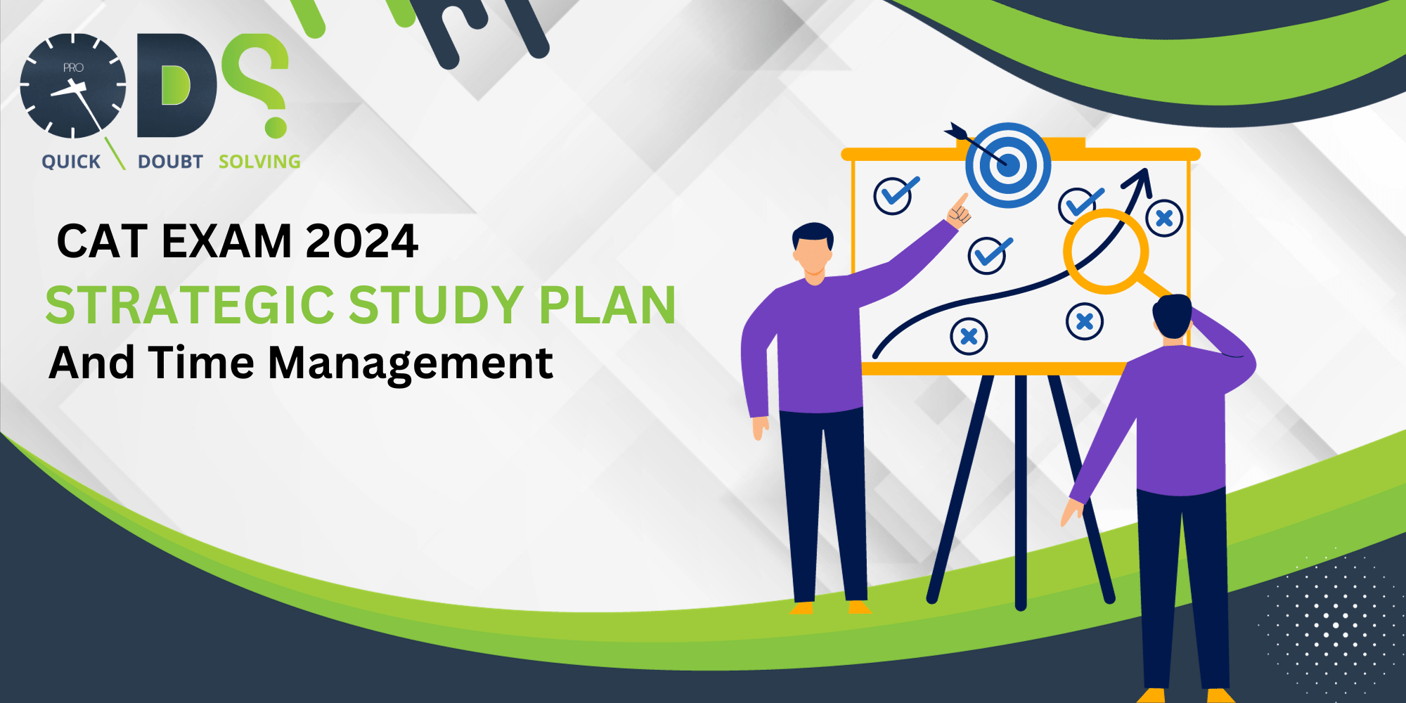 CAT Exam 2024 Strategic Study Plan and Time Management QDS Pro