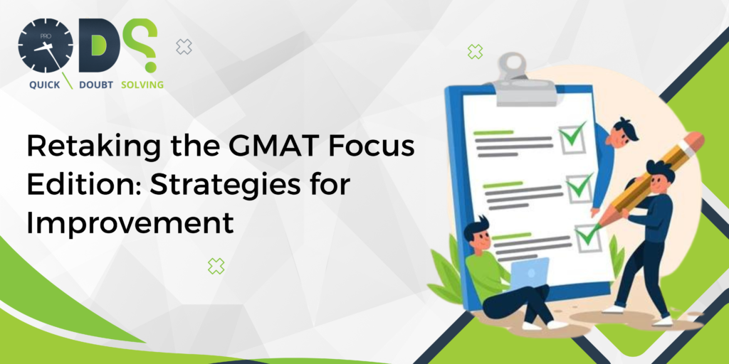 Retaking the GMAT Focus Edition: Strategies for Improvement