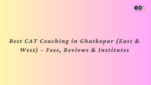 Yellow and pink back ground with head title Cracking the CAT exam is the first step toward admission to India's top B-schools, and choosing the right coaching institute can make all the difference. If you are looking for the best CAT coaching in Ghatkopar (East & West), you’re in the right place!What We’ll Cover: Top CAT Coaching Institutes in Ghatkopar CAT Coaching Fees in Ghatkopar (East & West) Best Private & Online CAT Coaching Options Reviews, Study Materials & Success Stories and QDS Pro Logo on the top right corner 