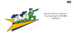 Best CAT Classes in Borivali & Borivali West 2026 – QDS Pro CAT Coaching