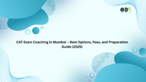 CAT Exam Coaching in Mumbai – Best Options, Fees, and Preparation Guide (2025)