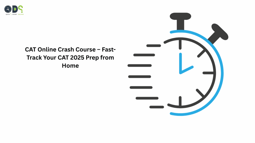 CAT Online Crash Course: Fast-Track Your CAT 2025 Prep from Home, with a stopwatch icon.