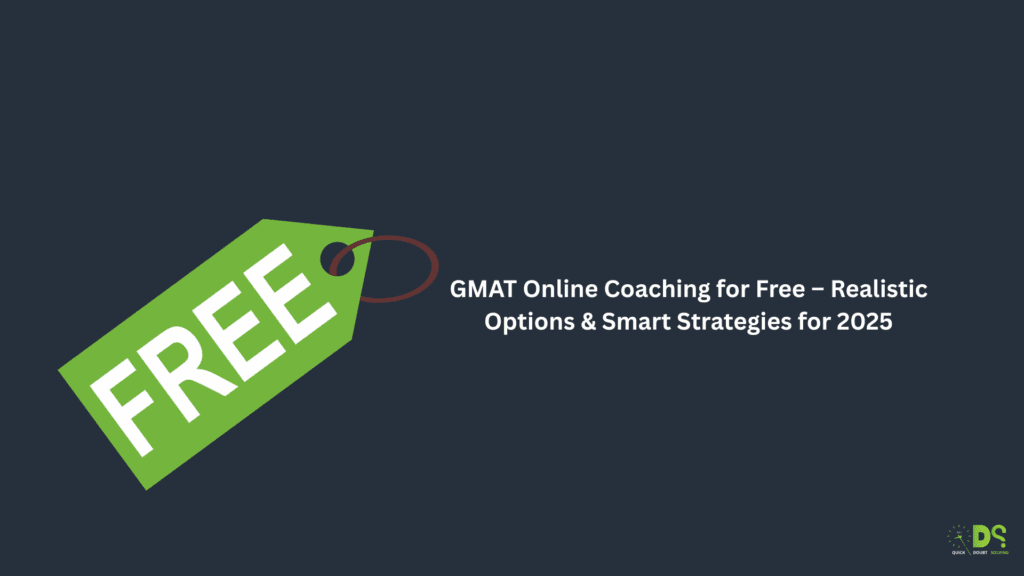 GMAT Online Coaching Free – Top No-Cost Prep Options for 2025
