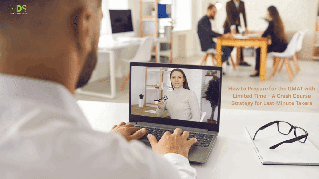 Man attending a GMAT crash course online with a female tutor on video call, preparing for the exam with limited time
