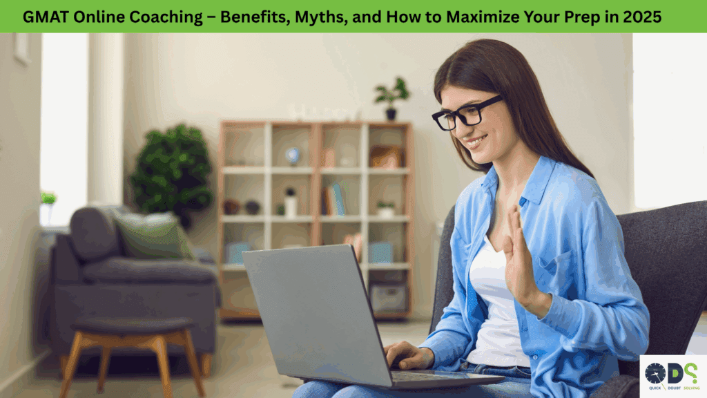 Young woman attending GMAT online coaching session from home, exploring the benefits of flexible and personalized test prep in 2025.