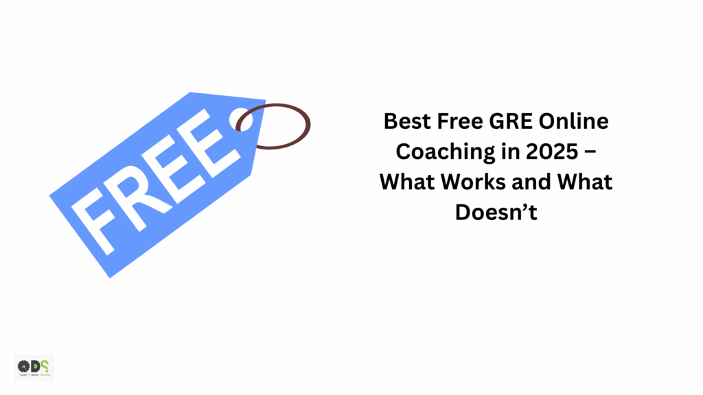 Best free GRE online coaching in 2025 – QDS Pro free GRE study resources and online preparation guide