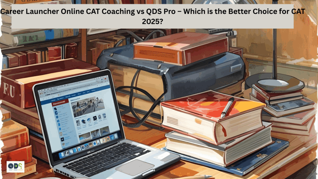 Laptop with study material for CAT preparation – Career Launcher Online CAT Coaching vs QDS Pro Online CAT Coaching 2025.