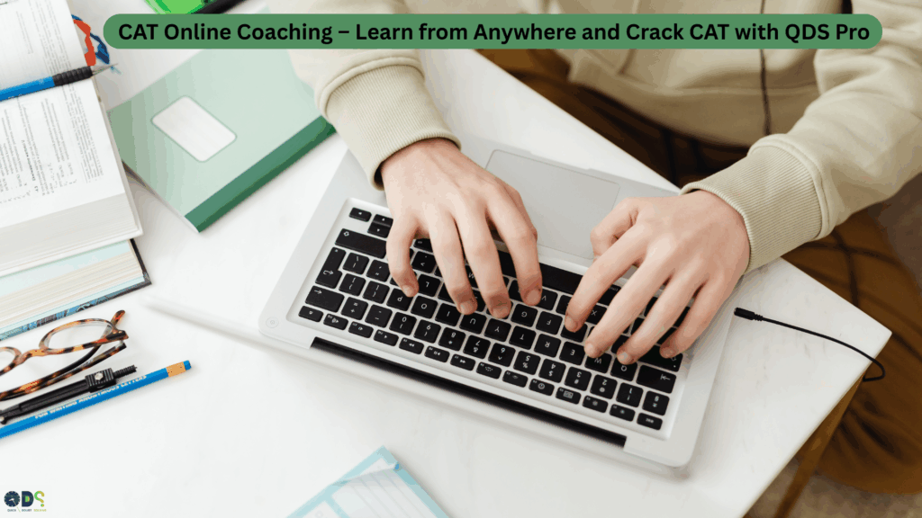 Student attending CAT Online Coaching by QDS Pro, learning CAT preparation concepts through live interactive classes and expert mentorship.