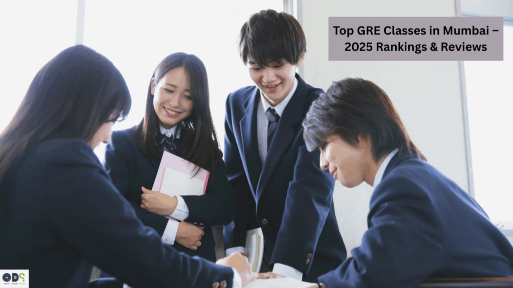 Top GRE Classes in Mumbai – 2025 Rankings, Best GRE Coaching Institutes & Reviews