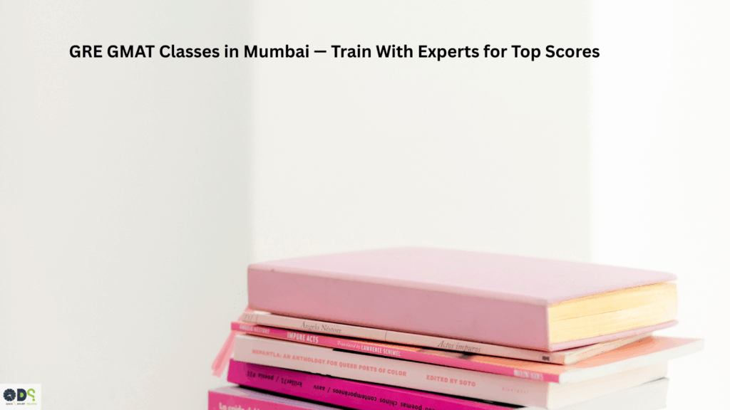 Stack of study books representing GRE GMAT classes in Mumbai offered by QDS Pro for top exam preparation.