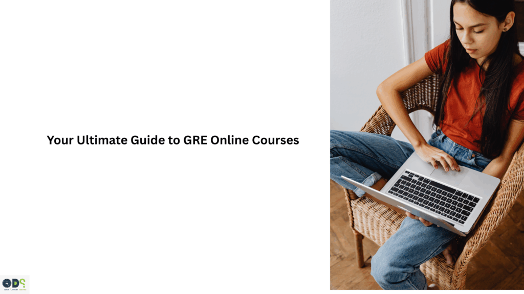 Best GRE online courses in India 2025 with live tutoring and expert coaching by QDS Pro