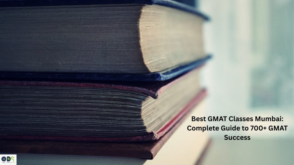 Best GMAT classes Mumbai with expert coaching, structured study material, and proven 700+ GMAT success guidance