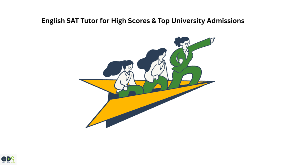 English SAT tutor at QDS Pro helping students achieve high SAT scores and top university admissions