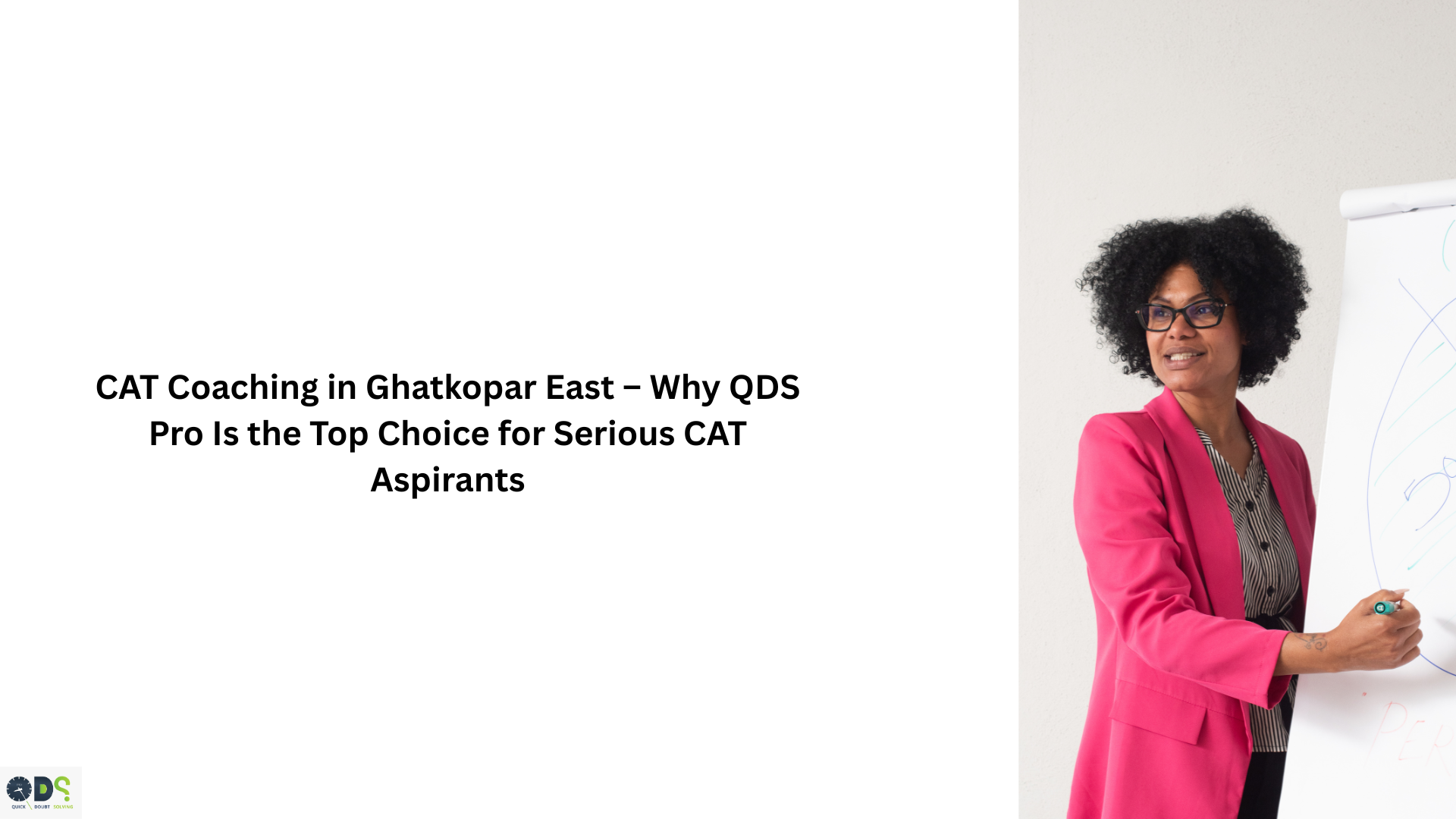 CAT Coaching in Ghatkopar East – Why QDS Pro Is the Top Choice for Serious CAT Aspirants