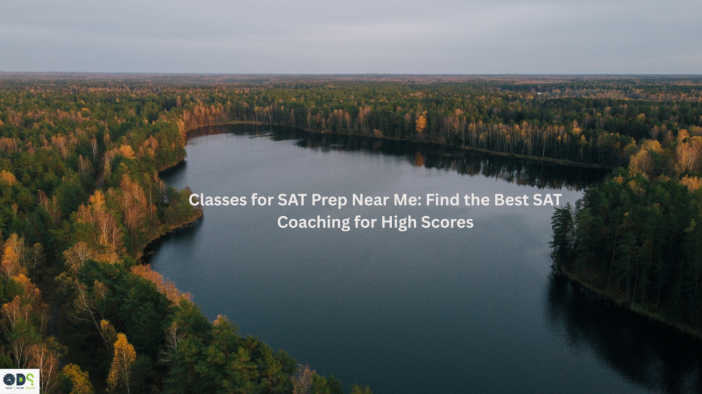 Classes for SAT prep near me with expert SAT coaching and structured SAT preparation programs for high SAT scores and global university admissions