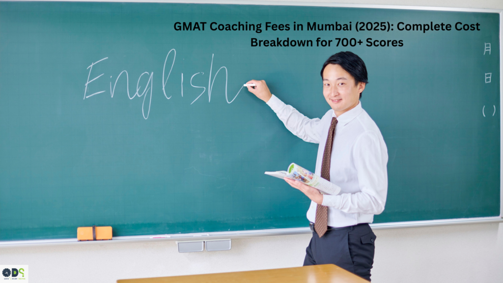 GMAT coaching fees in Mumbai explained with expert training and 700+ score preparation guidance