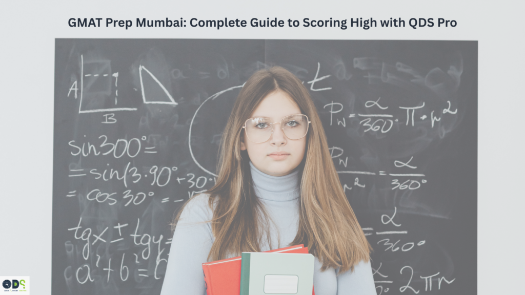 GMAT prep Mumbai classroom session with student learning advanced GMAT concepts at QDS Pro coaching institute