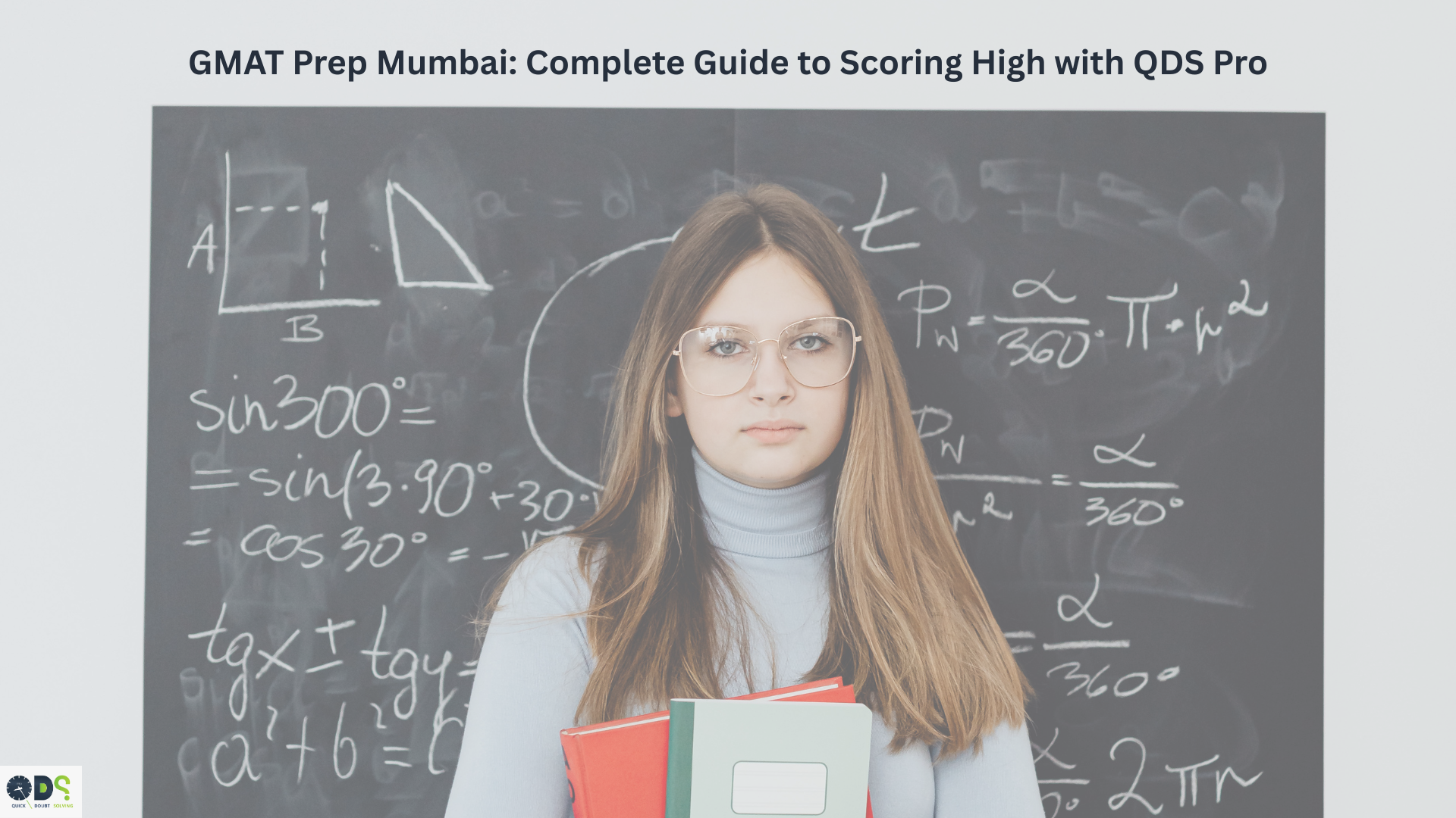 GMAT Prep Mumbai: Complete Guide to Scoring High with QDS Pro