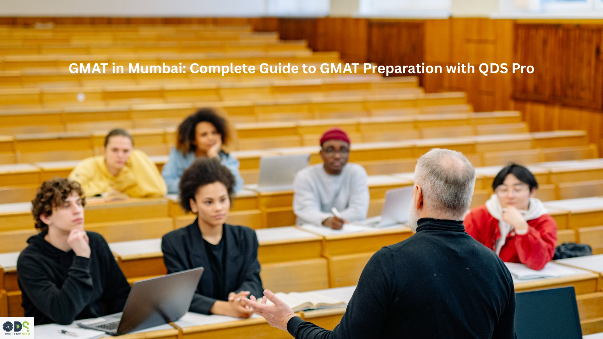 GMAT in Mumbai: Complete Guide to GMAT Preparation with QDS Pro