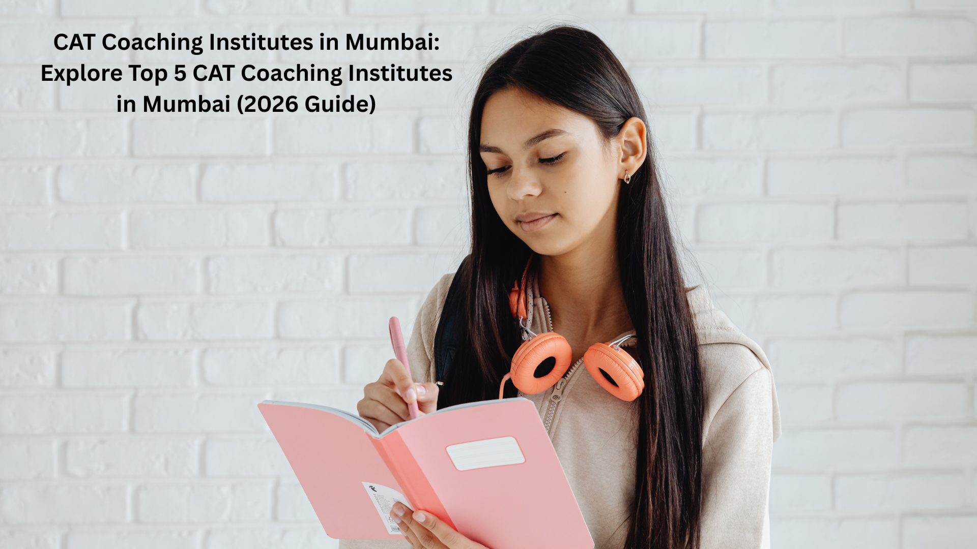 CAT Coaching Institutes in Mumbai: Explore Top 5 CAT Coaching Institutes in Mumbai (2026 Guide)