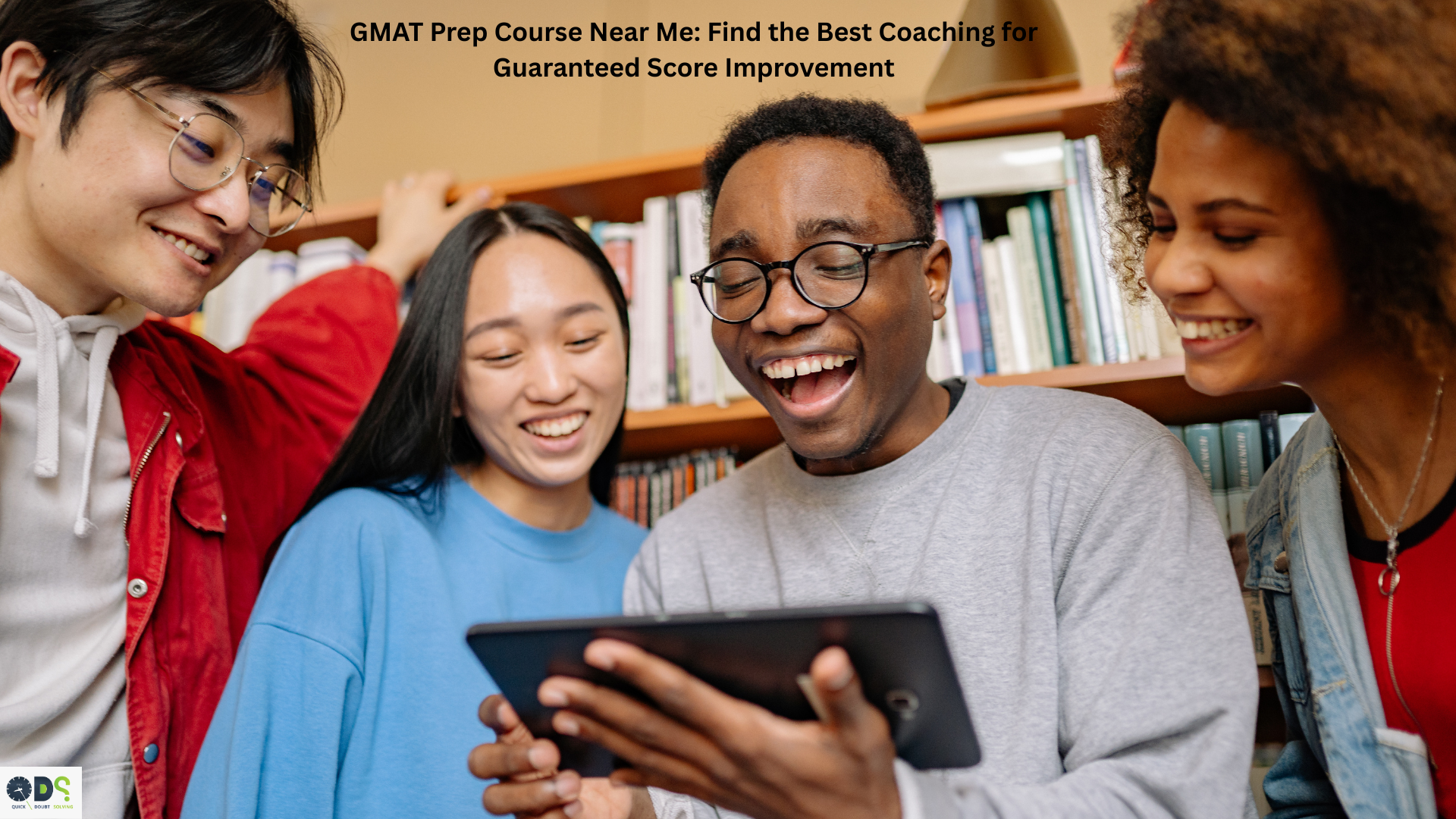 GMAT Prep Course Near Me: Find the Best Coaching for Guaranteed Score Improvement