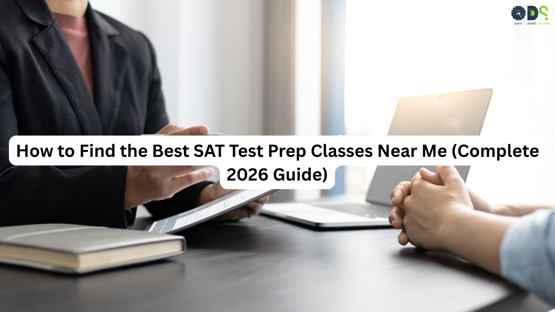 How to Find the Best SAT Test Prep Classes Near Me (Complete 2026 Guide)