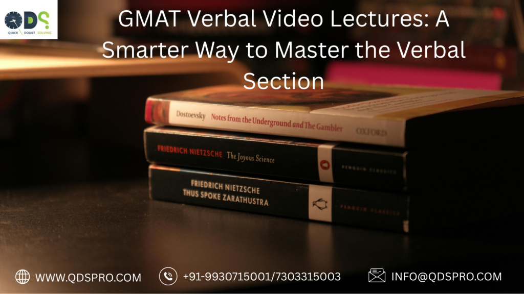 GMAT verbal video lectures promotional banner by QDS Pro featuring a stack of books representing verbal reasoning, reading comprehension, and critical reasoning skills. The banner highlights GMAT verbal video lectures as a smarter way to master the verbal section, with QDS Pro branding, website, contact details, and expert GMAT preparation services.