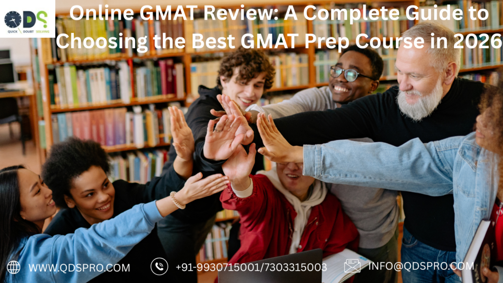 Online GMAT review banner featuring students and a GMAT instructor celebrating in a library, highlighting QDS Pro’s online GMAT review and best GMAT prep course options for 2026.
