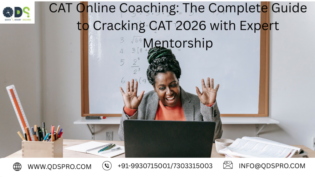 CAT online coaching banner featuring a student attending a live virtual class with expert mentorship for CAT 2026 preparation. The image highlights CAT online coaching benefits, personalized mentoring, interactive learning, and comprehensive CAT exam preparation by QDS Pro.