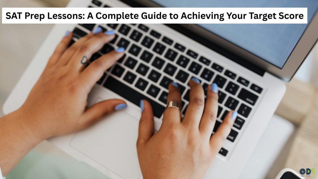 SAT prep lessons guide image showing a student using a laptop for SAT prep lessons, online SAT preparation, and target score improvement