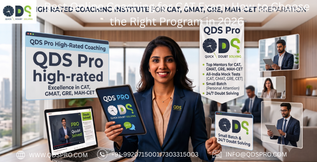Best online coaching for CAT exam by QDS Pro – top mentors, small batch, all-India mock tests for CAT, GMAT, GRE, MAH-CET preparation