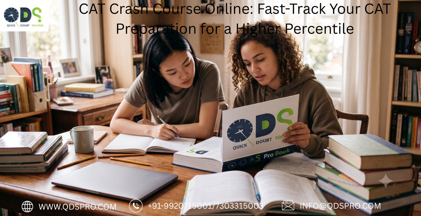 CAT Crash Course Online: Fast-Track Your CAT Preparation for a Higher Percentile