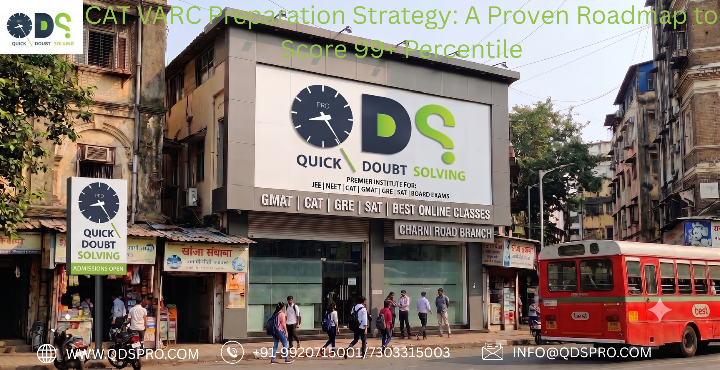 CAT VARC Preparation Strategy: A Proven Roadmap to Score 99+ Percentile