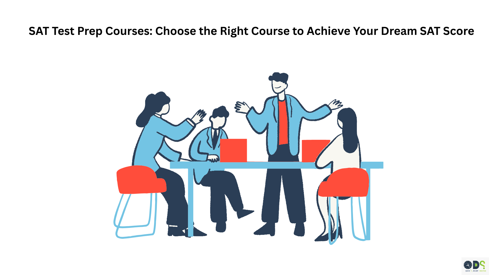 SAT Test Prep Courses: Choose the Right Course to Achieve Your Dream SAT Score