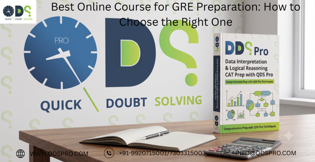 Best online course for GRE preparation featuring QDS Pro’s comprehensive Data Interpretation and Logical Reasoning course, helping students choose the right GRE preparation program for better exam performance.
