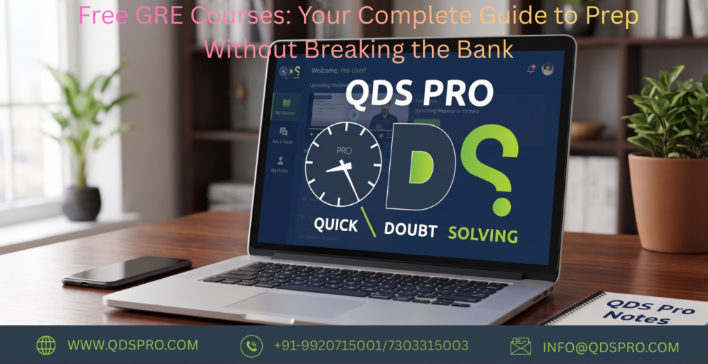 Free GRE Courses guide banner featuring QDS Pro online GRE preparation portal on a laptop, promoting free GRE courses, GRE study resources, GRE preparation tips, and affordable GRE exam preparation for students.