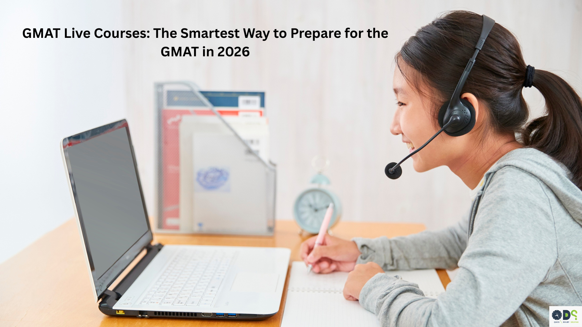 GMAT Live Courses: The Smartest Way to Prepare for the GMAT in 2026