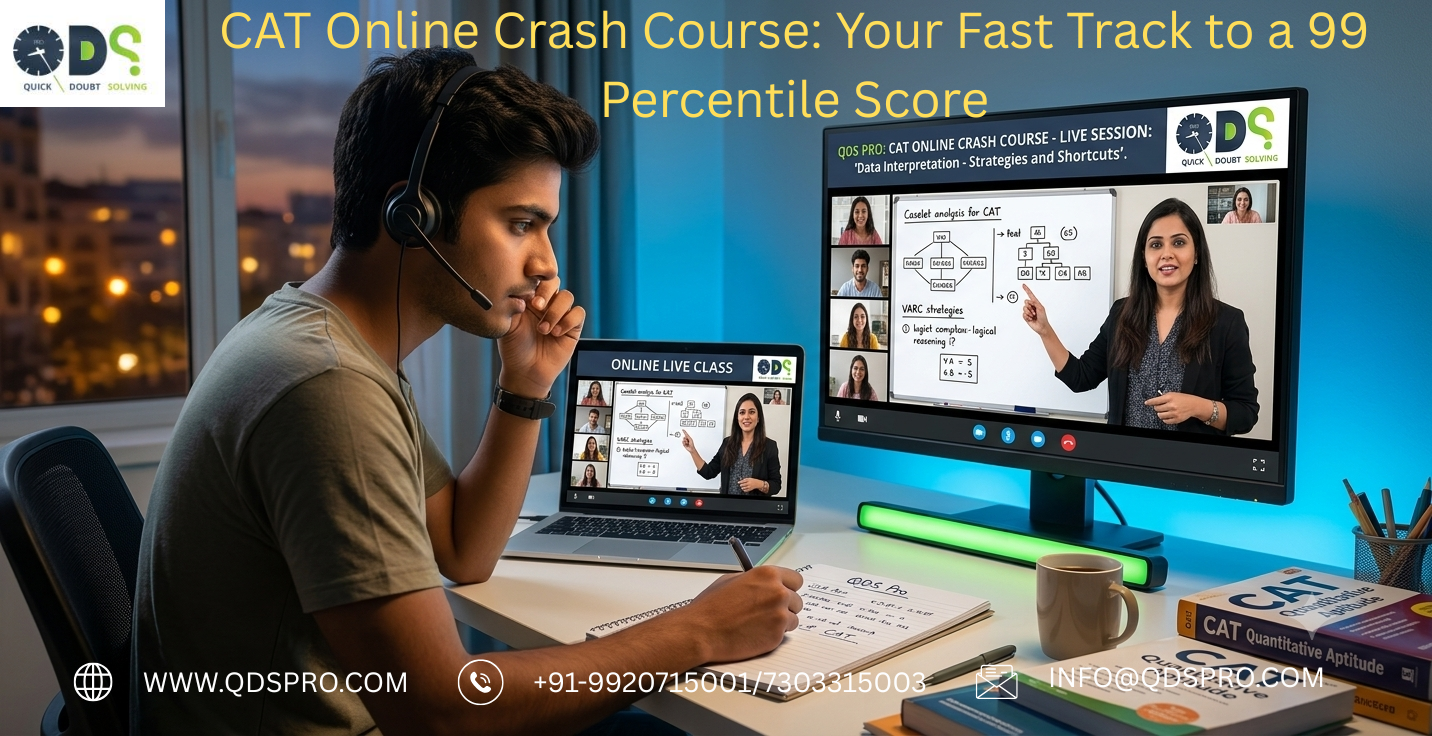 CAT Online Crash Course: Your Fast Track to a 99 Percentile Score