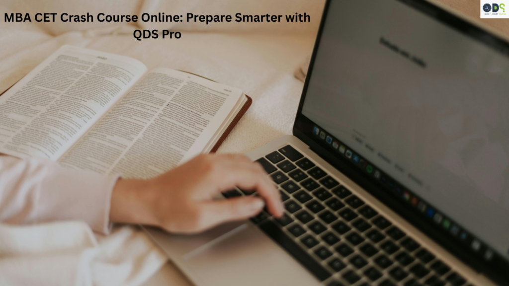 MBA CET crash course online with focused study, laptop-based learning, and exam preparation support from QDS Pro.